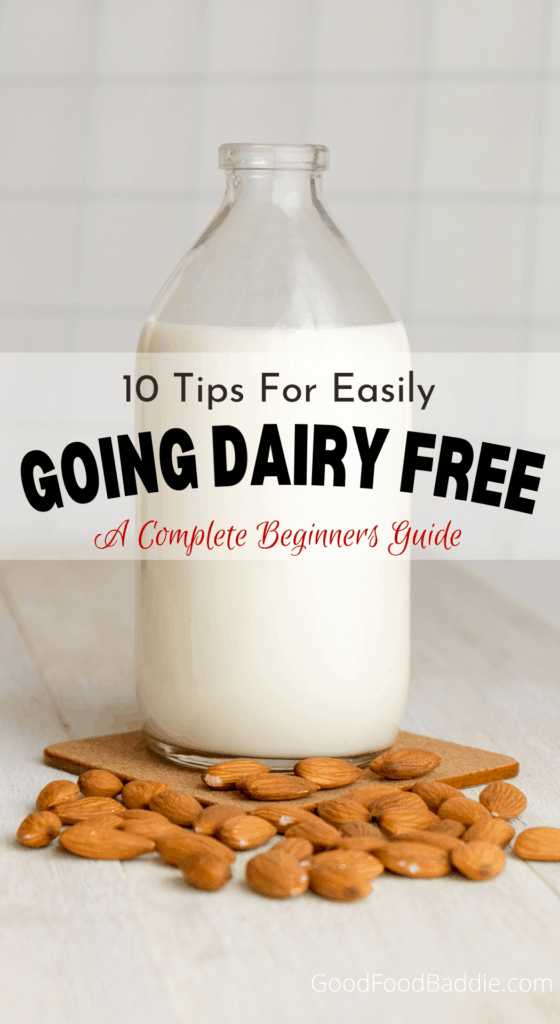 image of almok milk in a carafe with words over the image that read 10 tips to going dairy free a complete beginners guide